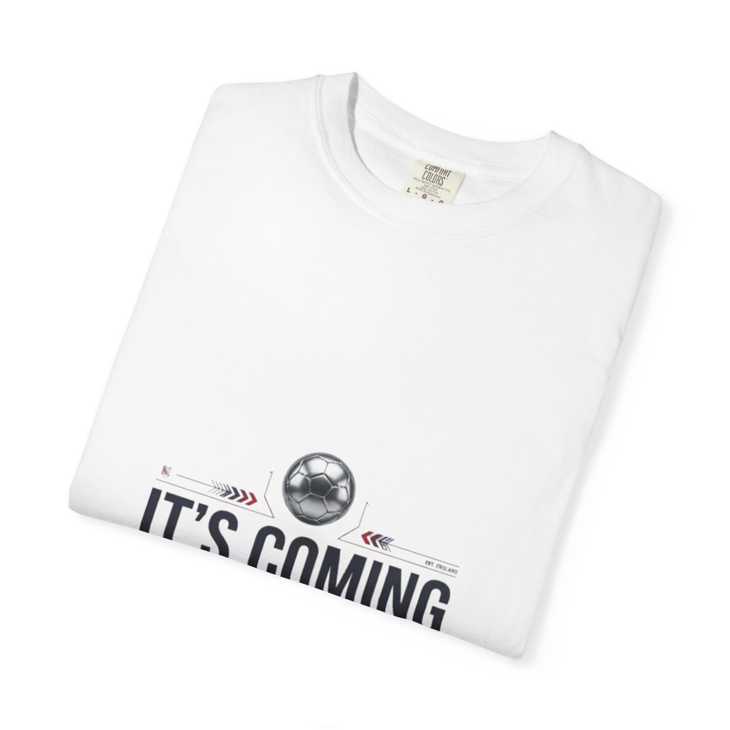It's Coming Home Soccer T-Shirt — Football Fan Tee
